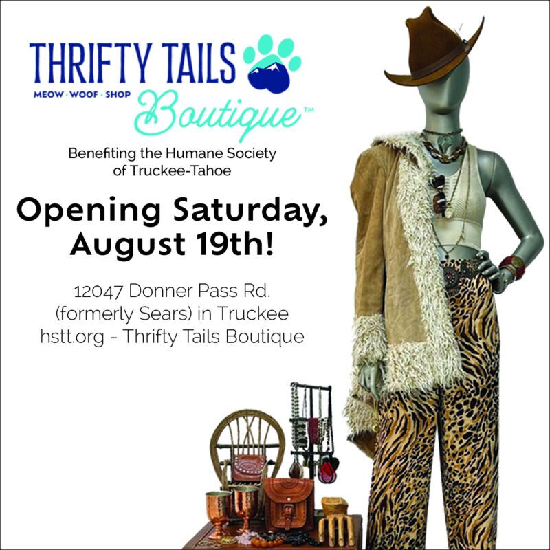 The Humane Society of Truckee-Tahoe Opens Thrifty Tails Boutique! The Humane Society of Truckee-Tahoe Opens Thrifty Tails Boutique!